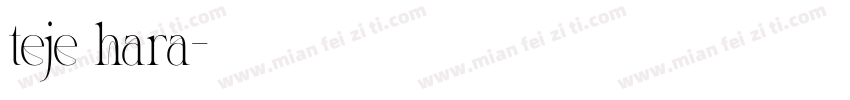 teje hara字体转换